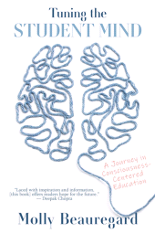 eBook, Tuning the Student Mind : A Journey in Consciousness-Centered Education, SUNY Press - State University of New York Press
