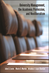E-book, University Management, the Academic Profession, and Neoliberalism, SUNY Press - State University of New York Press