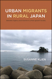 eBook, Urban Migrants in Rural Japan : Between Agency and Anomie in a Post-growth Society, SUNY Press - State University of New York Press
