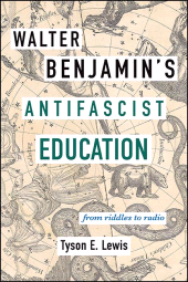 E-book, Walter Benjamin's Antifascist Education : From Riddles to Radio, SUNY Press - State University of New York Press