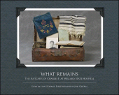 E-book, What Remains : The Suitcases of Charles F. at Willard State Hospital, SUNY Press - State University of New York Press