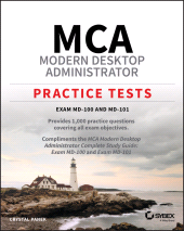 eBook, MCA Modern Desktop Administrator Practice Tests : Exam MD-100 and MD-101, Sybex