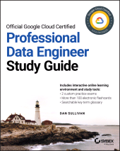 eBook, Official Google Cloud Certified Professional Data Engineer Study Guide, Sybex