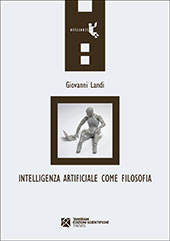 E-book, Intelligenza artificiale come filosofia, Landi, Giovanni, Tangram edizioni scientifiche