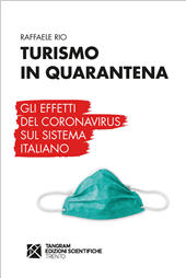 E-book, Turismo in quarantena : gli effetti del Coronavirus sul sistema italiano, Tangram Edizioni Scientifiche