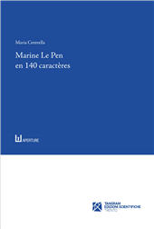 E-book, Marine Le Pen en 140 caractères : le discours lepéniste sur Twitter, Tangram Edizioni Scientifiche