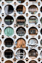 E-book, Trust in Divided Societies, Alijla, Abdalhadi M., I.B. Tauris