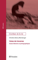 E-book, Voies de traverse : essais littéraires et photographiques, Téraèdre