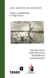 E-book, Los juegos de espejos : Poética y subjetividad en Olga Orozco, Editorial Teseo