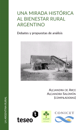 E-book, Una mirada histórica al bienestar rural argentino : Debates y propuestas de análisis, Editorial Teseo
