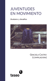E-book, Juventudes en movimiento : Avatares y desafíos, Editorial Teseo