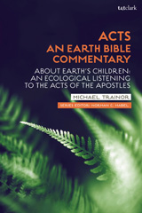 E-book, Acts : An Earth Bible Commentary, Trainor, Michael, T&T Clark