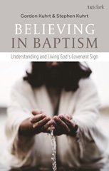 E-book, Believing in Baptism, Kuhrt, Stephen, T&T Clark