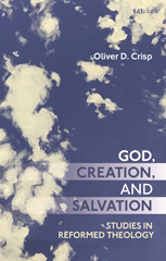 E-book, God, Creation, and Salvation, Crisp, Oliver D., T&T Clark