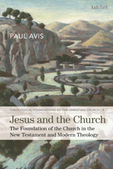 E-book, Jesus and the Church, Avis, Paul, T&T Clark