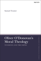 eBook, Oliver O'Donovan's Moral Theology, Tranter, Samuel, T&T Clark