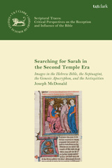 E-book, Searching for Sarah in the Second Temple Era, McDonald, Joseph, T&T Clark