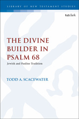 E-book, The Divine Builder in Psalm 68, T&T Clark