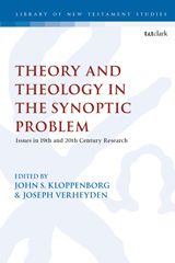 E-book, Theological and Theoretical Issues in the Synoptic Problem, T&T Clark