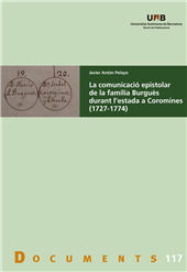 E-book, La comunicació epistolar de la família Burguès durant l'estada a Coromines (1727- 1774), Antón Pelayo, Javier, Universitat Autònoma de Barcelona