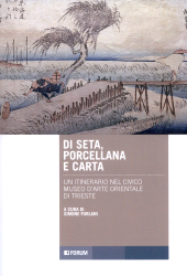 E-book, Di seta, porcellana e carta : un itinerario nel Civico museo d'arte orientale di Trieste, Forum