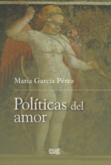 E-book, Políticas del amor, García Pérez, María, Universidad de Granada