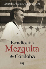 E-book, Estudios de la Mezquita de Córdoba, Fernández Puertas, Antonio, Universidad de Granada