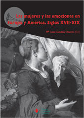 eBook, Las mujeres y las emociones en Europa y América : siglos XVII-XIX, Editorial de la Universidad de Cantabria
