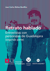 E-book, Retrato hablado (segunda parte) : Entrevistas con personajes de Guadalajara (segunda parte), Editorial Universidad de Guadalajara