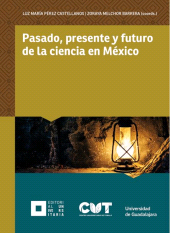 E-book, Pasado, presente y futuro de la ciencia en México, Editorial Universidad de Guadalajara