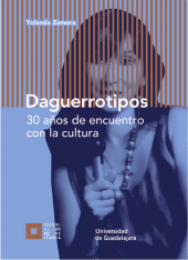 E-book, Daguerrotipos : 30 años de encuentro con la cultura, Editorial Universidad de Guadalajara
