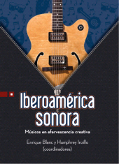 eBook, Iberoamérica sonora : Músicos en efervescencia creativa, Editorial Universidad de Guadalajara