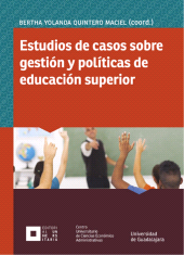 E-book, Estudios de casos sobre gestión y políticas de educación superior, Editorial Universidad de Guadalajara