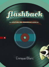 E-book, Flashback : La aventura del periodismo musical, Editorial Universidad de Guadalajara