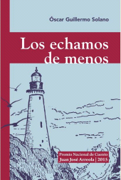 E-book, Los echamos de menos : Premio Nacional de Cuento Juan José Arreola 2015, Editorial Universidad de Guadalajara