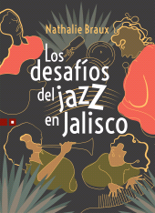 eBook, Los desafíos del jazz en Jalisco, Editorial Universidad de Guadalajara