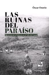 E-book, Las ruinas del paraíso : Viento seco y la novela de la violencia, Universidad del Valle