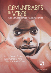 E-book, Comunidades en video : Nos ven, los vemos y nos movemos, Universidad del Valle