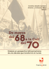 eBook, De mayos del 68 a la Cali del 70. Ensayos en perspectiva latinoamericana de una década que transformó al mundo, Universidad del Valle