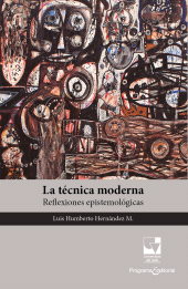 E-book, La técnica moderna : Reflexiones epistemológicas, Universidad del Valle