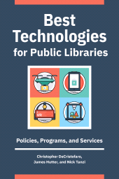 E-book, Best Technologies for Public Libraries : Policies, Programs, and Services, Libraries Unlimited