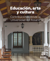 E-book, Educación, arte y cultura : Contribuciones desde la Universidad del Rosario, Editorial Universidad del Rosario