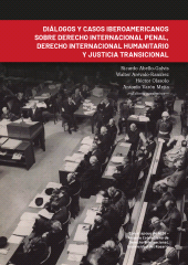 E-book, Diálogos y casos iberoamericanos sobre derecho internacional penal, derecho internacional humanitario y justicia transicional, Editorial Universidad del Rosario