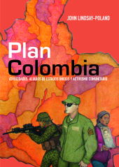 E-book, Plan Colombia : Atrocidades, aliados de Estados Unidos y activismo comunitario, Editorial Universidad del Rosario