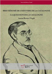 E-book, Bref résumé de l'histoire de la Catalogne ; : La question de la Catalogne, Rovira i Virgili, Antoni, Universitat Rovira i Virgili