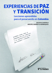 E-book, Experiencias de paz y transición: lecciones aprendidas para el posacuerdo en Colombia, Editorial Utadeo