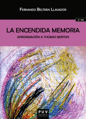 E-book, La encendida memoria: aproximación a Thomas Merton, Universitat de València