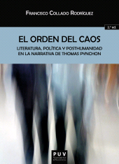 E-book, El orden del caos (2ª Ed.) : Literatura, política y posthumanidad en la narrativa de Thomas Pynchon, Universitat de València