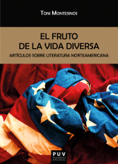 E-book, El fruto de la vida diversa : Artículos sobre literatura norteamericana, Universitat de València