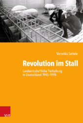 E-book, Revolution im Stall : Landwirtschaftliche Tierhaltung in Deutschland 1945-1990, Vandenhoeck & Ruprecht